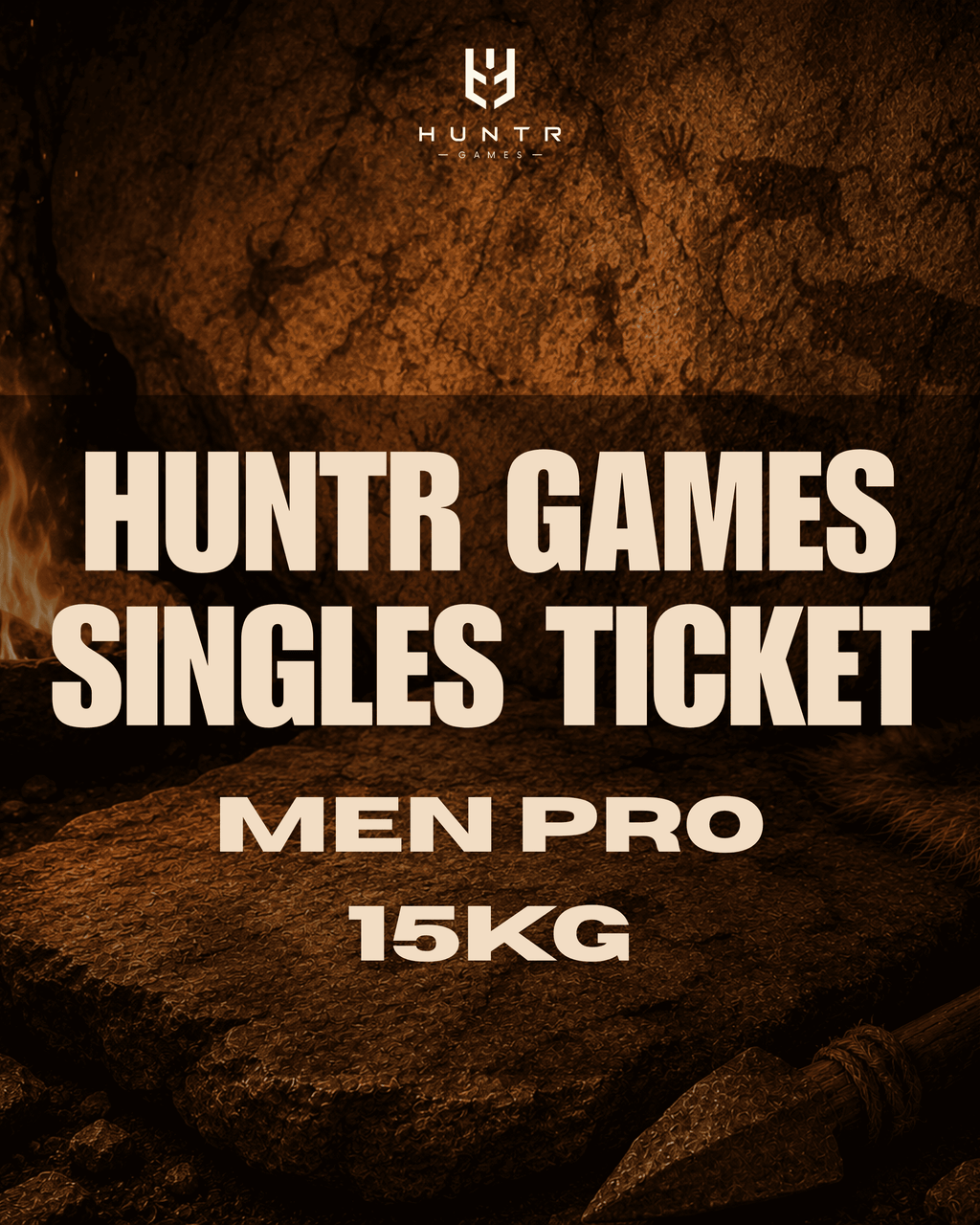 HUNTR GAMES SINGLES TICKET FRIDAY - MEN PRO 15kg