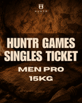 HUNTR GAMES SINGLES TICKET FRIDAY - MEN PRO 15kg
