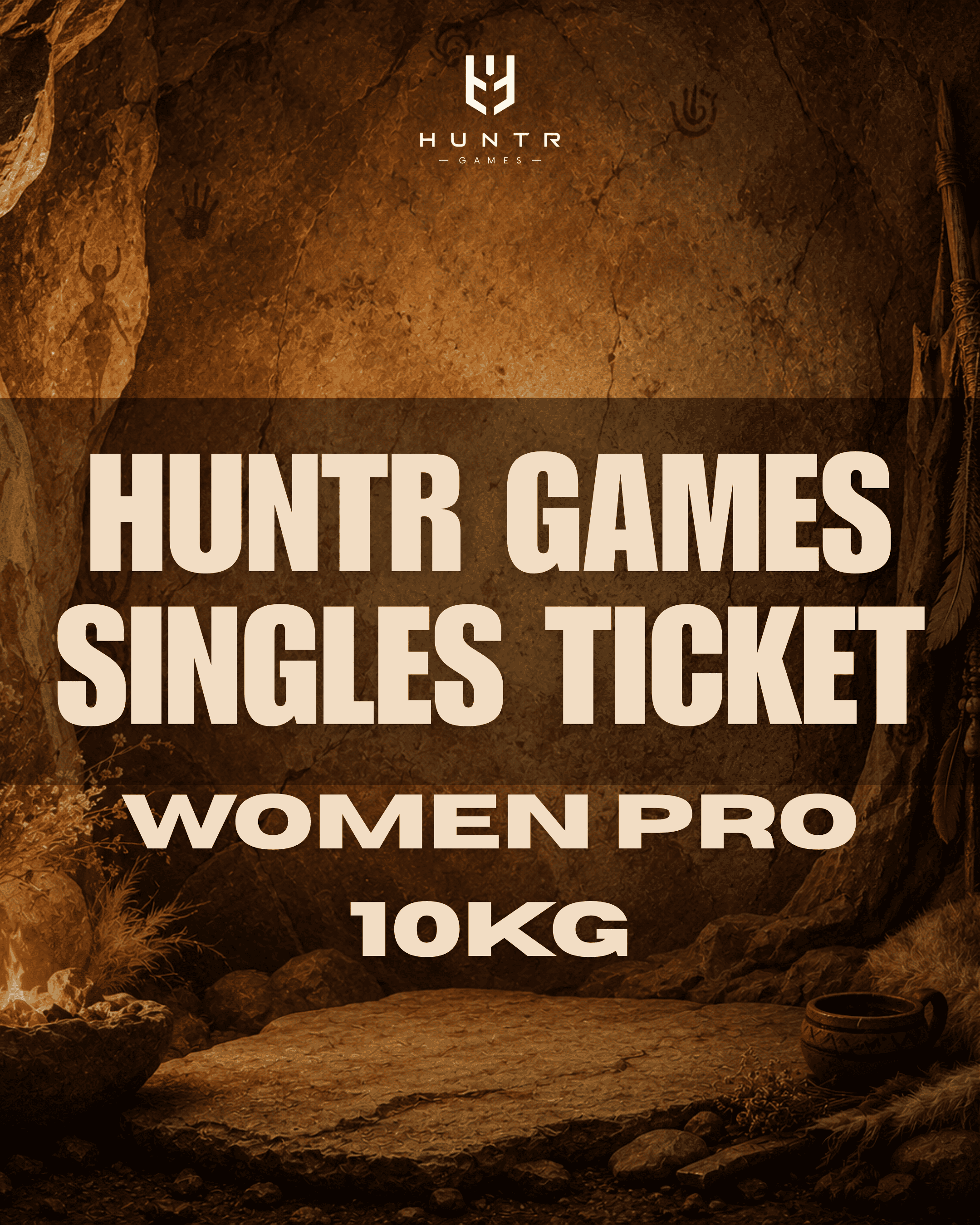 HUNTR GAMES SINGLES TICKET FRIDAY - WOMEN PRO 10kg